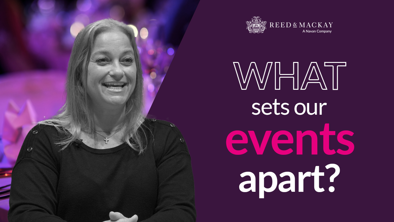 What makes Reed & Mackay Events Unique?